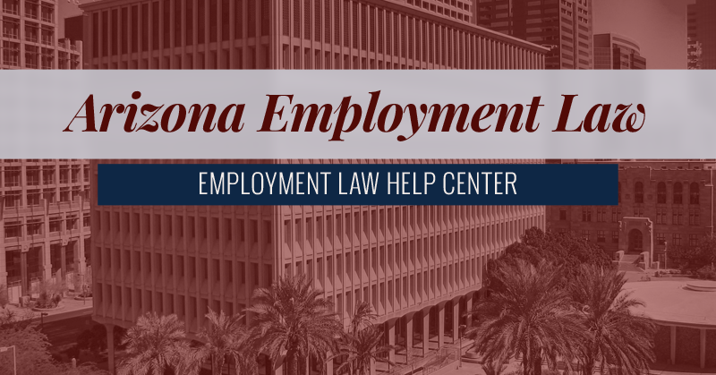 Arizona Employment Law Help Center