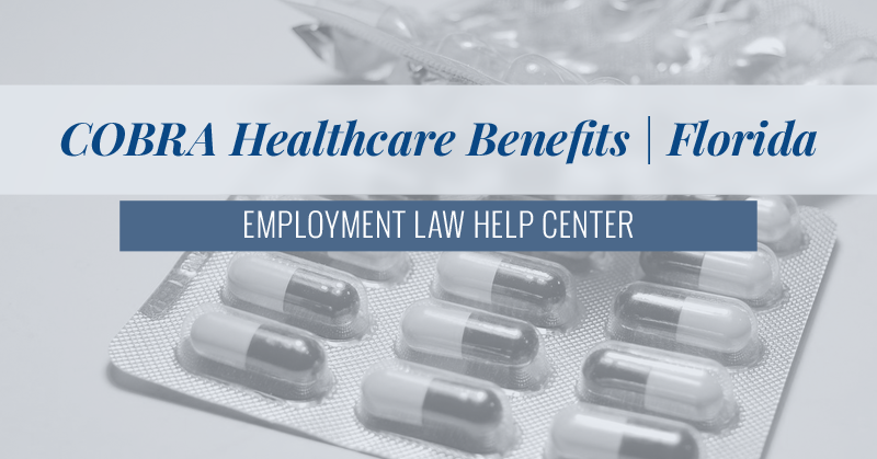 Florida COBRA Healthcare Benefits | Employment Law Help Center