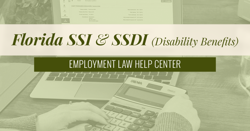 Florida SSI & SSDI Disability Benefits | Employment Law Help Center