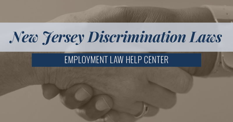 New Jersey Discrimination Laws // Employment Law Help Center