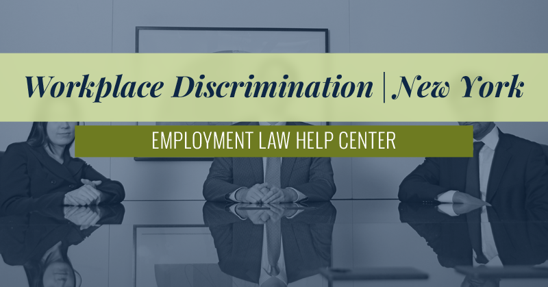 New York Workplace Discrimination Laws | Employment Law Help Center