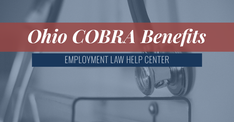 Ohio COBRA Health Benefits | Employment Law Help Center