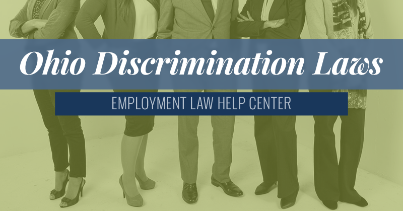 Ohio Discrimination Laws | Employment Law Help Center