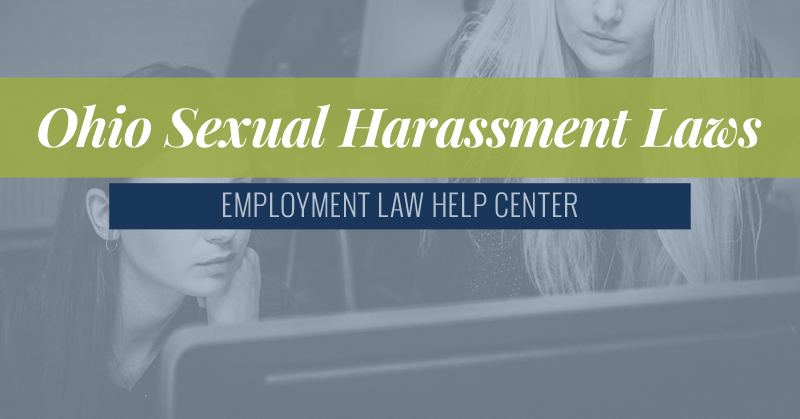 Ohio Sexual Harassment Laws | Employment Law Help Center