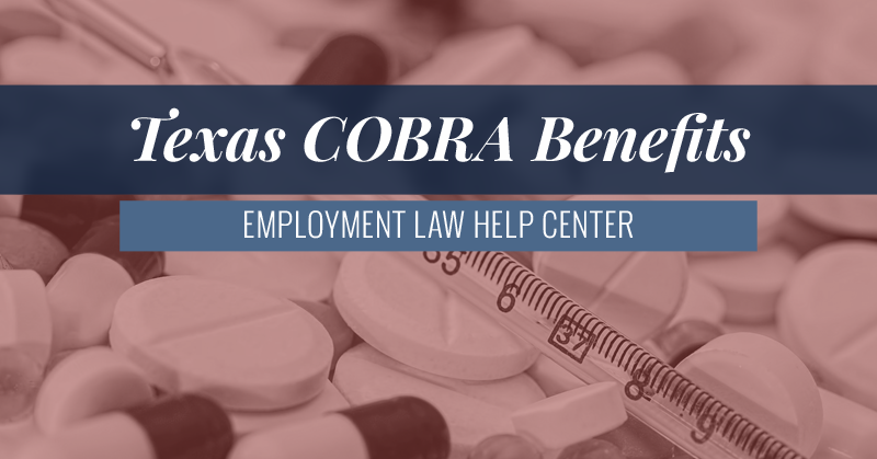 COBRA Law in Texas - TX Employment Law Help Center