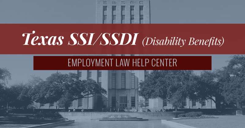 SSI & SSDI (Disability Benefits) | Texas Employment Law Center