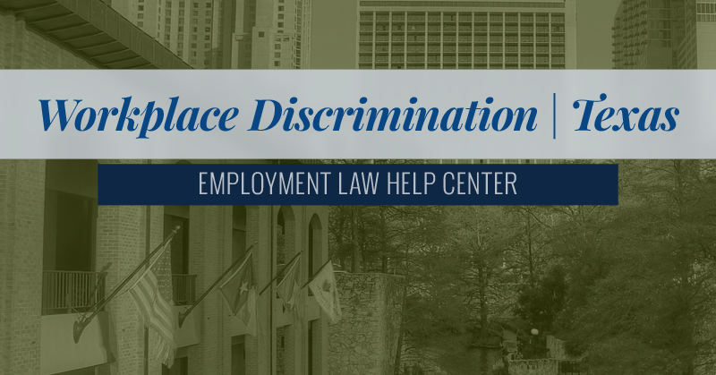 Workplace Discrimination| Texas Employment Law Center